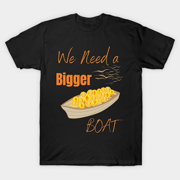 Cryptocurrency We Need A Bigger Boat T-Shirt by RedSparkle 